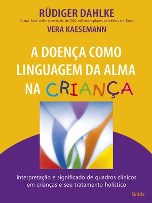 cover image of A Doença como Linguagem da Alma na Criança